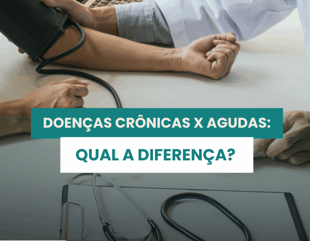 Doenças crônicas e agudas: o que são, diferenças e quando procurar o ...